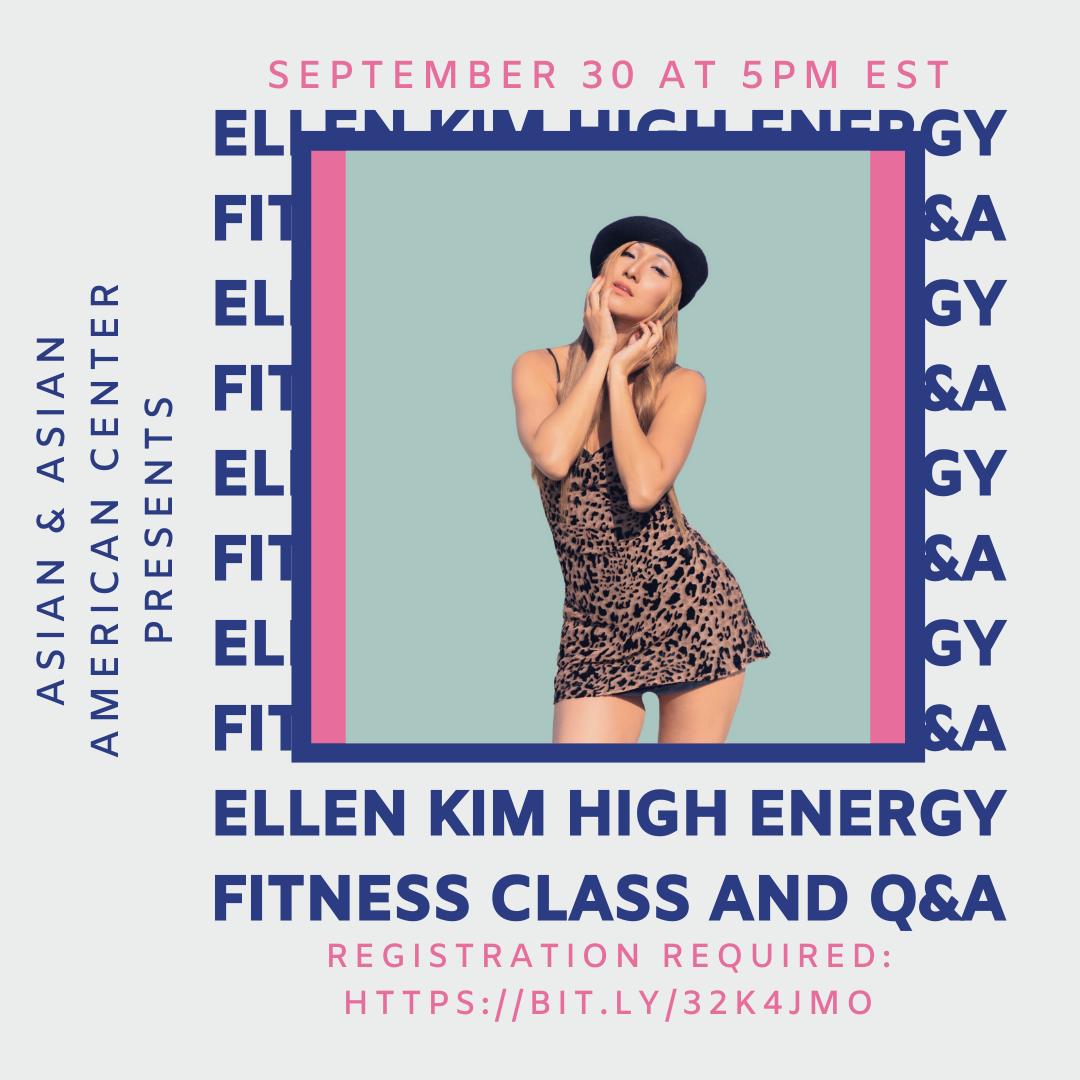 Join us on Wednesday, September 30 at 5pm EST for Ellen Kim's High Energy Fitness Class. Registration is required at https://bit.ly/32k4Jmo.