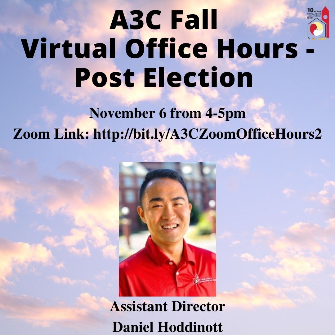 A3C Fall Virtual Office Hours Post Election on November 6 from 4-5pm. The Zoom Link can be accessed at: http://bit.ly/A3COfficeHours2