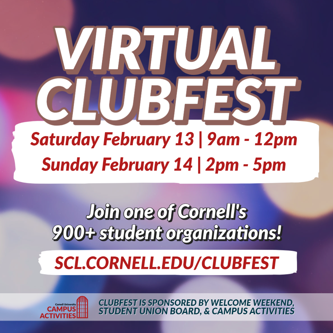 Flyer ClubFest virtuale con date e orari dell'evento. Unisciti a una delle oltre 900 organizzazioni studentesche di Cornell!