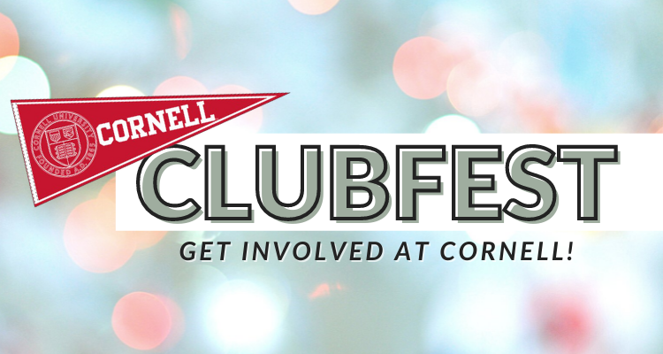 Cornell ClubFest: Get involved at Cornell!