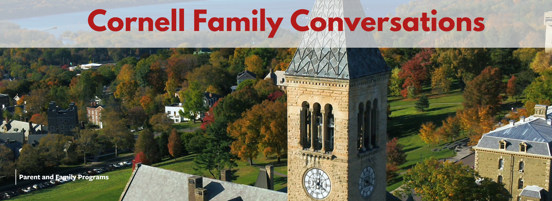 Cornell Family Conversations above the clock tower