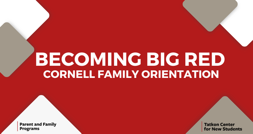 Red box with gray and white squares, text is Becoming Big Red: Cornell Family Orientation