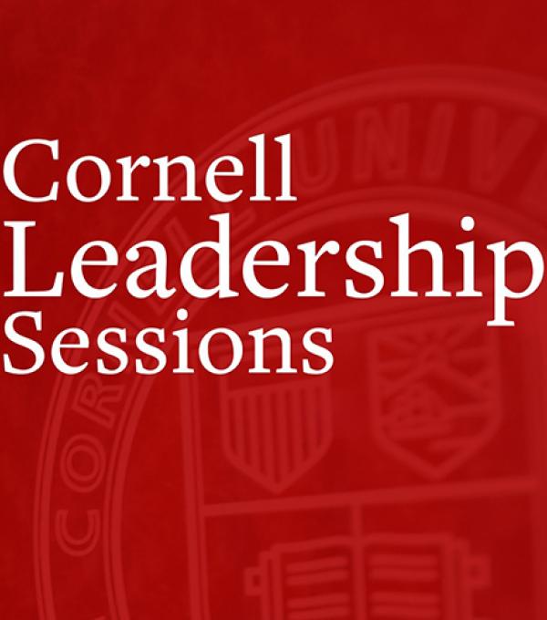 Cornell Leadership Sessions