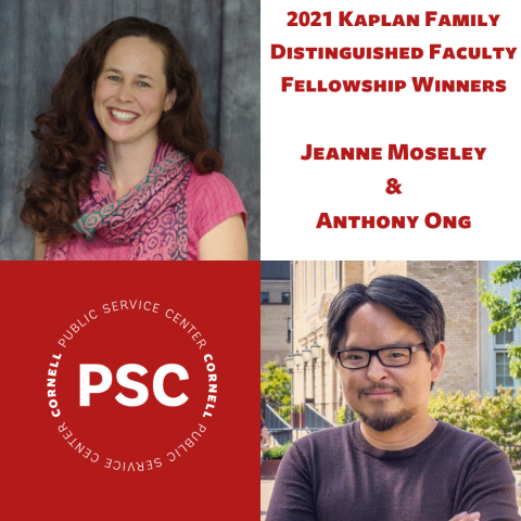 2021 Kaplan Family Distinguished Faculty Fellowship Winners Jeanne Moseley in the upper left corner, Anthony Ong in the lower right corner and the public service center circle logo in the lower left